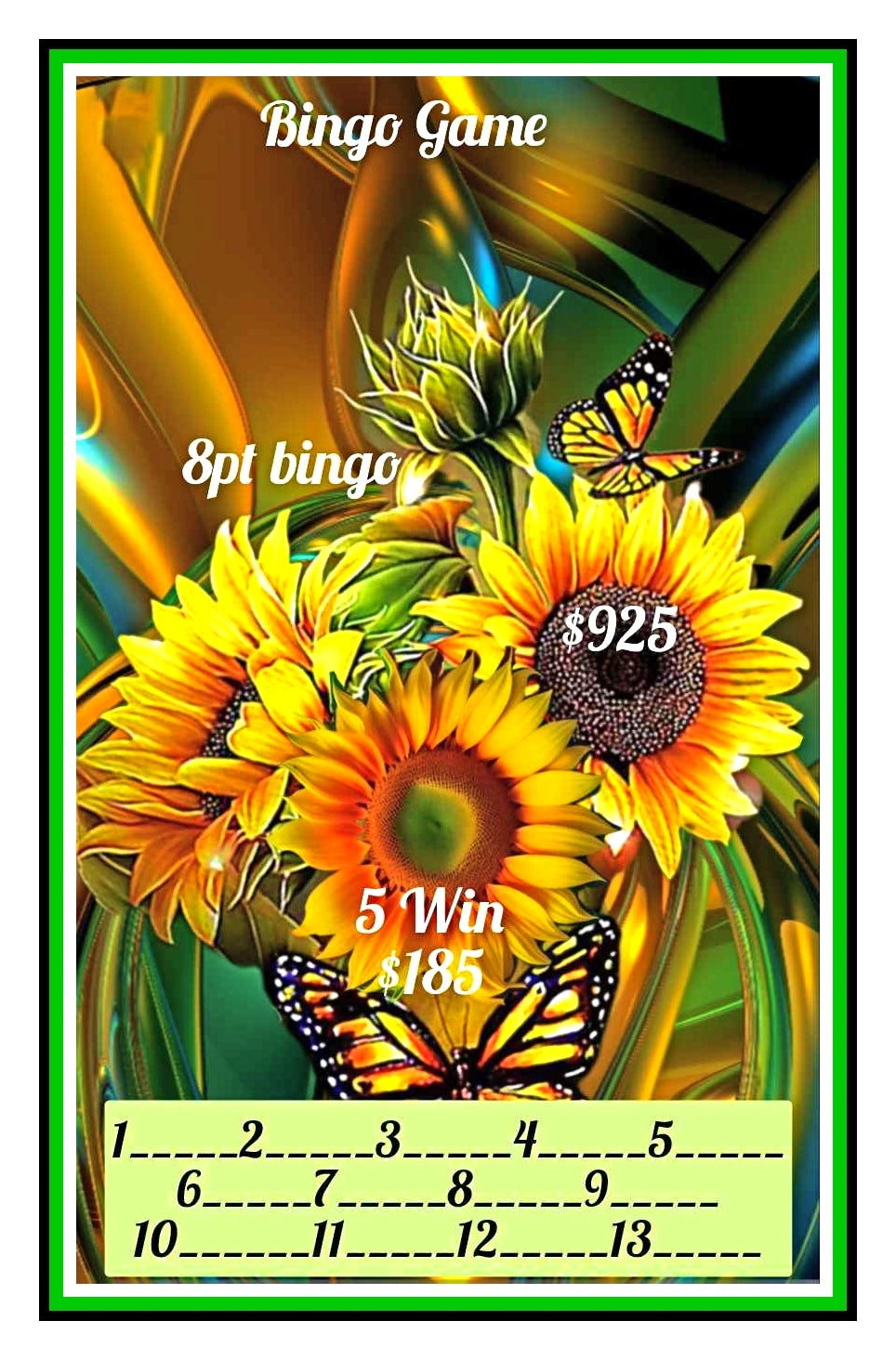 'Sunflowers' Bingo Board, $8/Line, $635 Profit