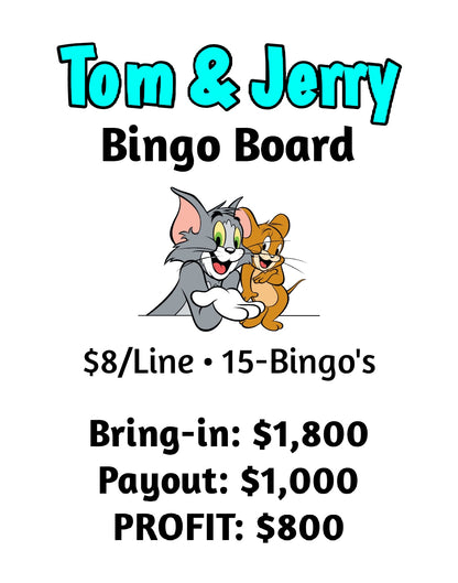 'Tom & Jerry' ALL-HOLDS-WIN Bingo Board- $8/Line, $800 Profit