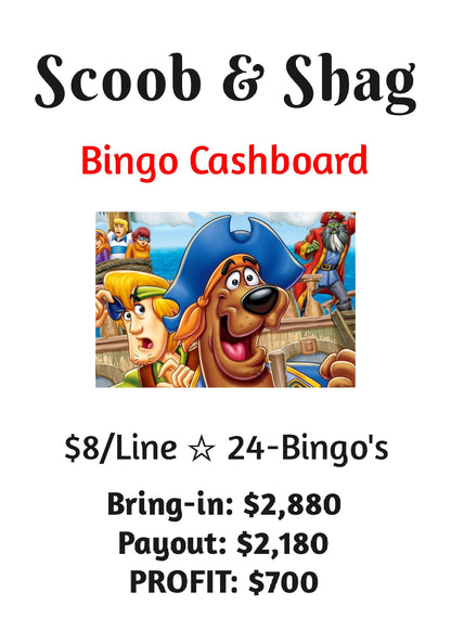 'Scoob & Shag' Bingo Cashboard • $8/Line, $700 Profit