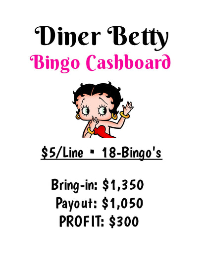 'Diner Betty' Bingo Cashboard- $5/Line, $300 Profit