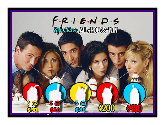 'Friends' Bingo Board, $8/Line - $700 Profit