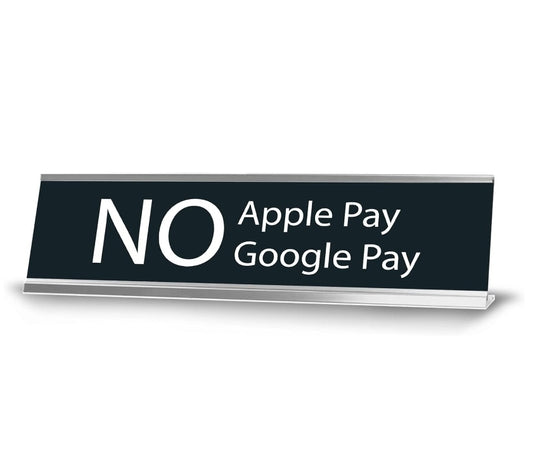 Desk Sign "No Apple Pay"